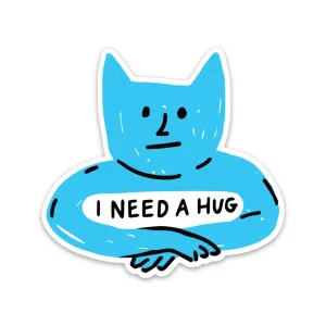 I Need A Hug Sticker